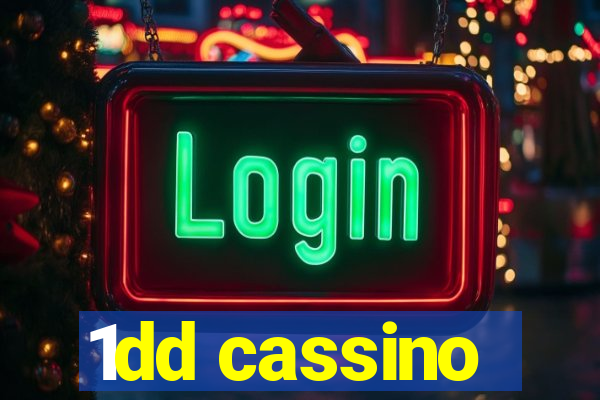 1dd cassino